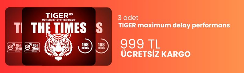 3 Adet TIGER&nbsp; maximum delay performans 999₺